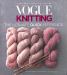 Vogue® Knitting : The Ultimate Quick Reference