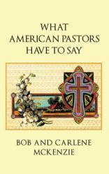 What American Pastors Have to Say