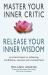 Master Your Inner Critic : Release Your Inner Wisdom
