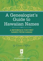 Genealogist's Guide to Hawaiian Names