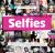 Selfies : Self-Portraits Photography with Attitude