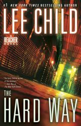 The Hard Way : A Reacher Novel