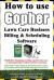 How to Use Gopher Lawn Care Business Billing and Scheduling Software : Learn How to Manage Your Lawn Care and Landscaping Business Easier with This Powerful Software