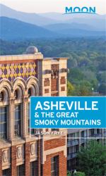 Moon Asheville and the Great Smoky Mountains