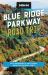 Moon Blue Ridge Parkway Road Trip : With Shenandoah and Great Smoky Mountains National Parks