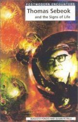Thomas Sebeok and the Signs of Life