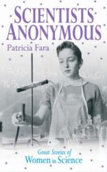 Scientists Anonymous : Great Stories of Women in Science
