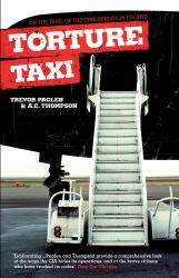 Torture Taxi : On the Trail of the CIA's Rendition Flights