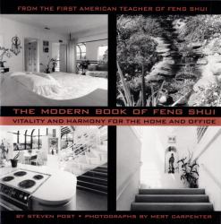 The Modern Book of Feng Shui : Vitality and Harmony for the Home and Office