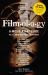 Filmology : A Movie-A-Day Guide to the Movies You Need to Know