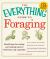 The Everything Guide to Foraging : Identifying, Harvesting, and Cooking Nature's Wild Fruits and Vegetables