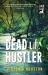 Dead Lil' Hustler : A Loon Lake Mystery Dead Lil' Hustler : A Loon Lake Mystery