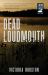 Dead Loudmouth Dead Loudmouth