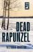 Dead Rapunzel Dead Rapunzel