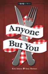 Anyone but You : The Third in the Twisted Lit Series