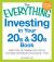 The Everything Investing in Your 20s and 30s Book : Learn How to Manage Your Money and Start Investing for Your Future--Now!