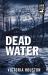 Dead Water Dead Water