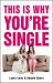 This Is Why You're Single