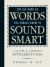 The Big Book of Words You Should Know to Sound Smart : A Guide for Aspiring Intellectuals