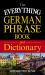 The Everything German Phrase Book and Dictionary