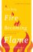 Catching Fire Becoming Flame : A Guide for Spiritual Transformation