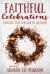 Faithful Celebrations : Making Time for God in Autumn