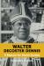 Walter Decoster Dennis : A Beacon for Social Justice
