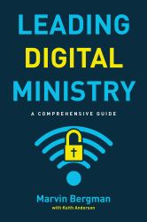 Leading Digital Ministry : A Comprehensive Guide