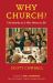 Why Church? : Christianity As It Was Meant to Be