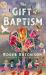 The Gift of Baptism