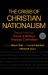The Crisis of Christian Nationalism : Report from the House of Bishops Theology Committee