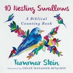 Ten Nesting Swallows : A Biblical Counting Book