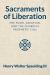 Sacraments of Liberation : The Poor, Creation, and the Church's Prophetic Call