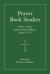 Prayer Book Studies Volume Three : Initial Pastoral Offices, Issues X-XV