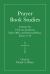 Prayer Book Studies Volume Six : Trial-Use Eucharist, Daily Office and Pastoral Offices, Issues 21-24