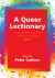 A Queer Lectionary : (Im)Proper Readings from the Margins - Year B