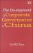 Development of Corporate Governance in China Development of Corporate Governance in China