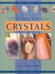 The Healing Power of Crystals