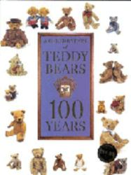 A Celebration of Teddy Bears : 100 Years
