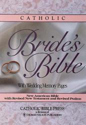 Catholic Bride's Bible : With Wedding Memory Pages