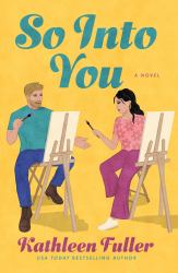 So into You : A Novel