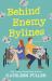 Behind Enemy Bylines : A Novel