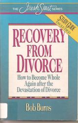 Recovery from Divorce : With Study Guide