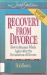 Recovery from Divorce : With Study Guide