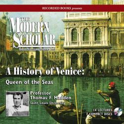 A History of Venice : Queen of the Seas