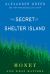 The Secret of Shelter Island : Money and What Matters