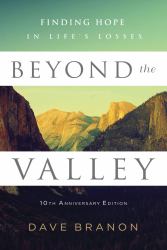 Beyond the Valley : Finding Hope in Life's Losses
