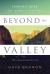 Beyond the Valley : Finding Hope in Life's Losses