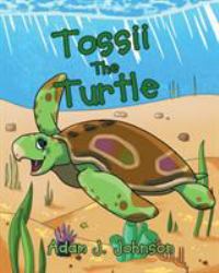 Tossii the Turtle