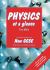 Physics at a Glance : Full Physics Content of the New GCSE Physics at a Glance : Full Physics Content of the New GCSE